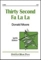 Thirty Second Fa La La SATB choral sheet music cover